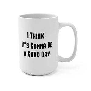 A Good Day 15oz - Our Words of Life