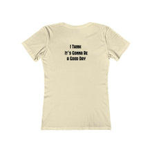 Load image into Gallery viewer, A Good Day Boyfriend Tee - Our Words of Life