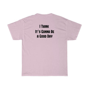 It's Gonna Be A Good Day - Our Words of Life